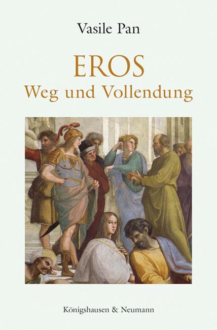 Cover: 9783826078743 | Eros | Weg und Vollendung | Vasile Pan | Taschenbuch | 256 S. | 2023