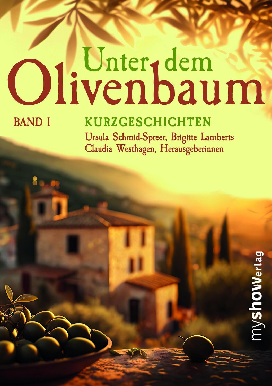 Cover: 9783946505280 | Unter dem Olivenbaum Band 01 | Claudia Westhagen (u. a.) | Taschenbuch