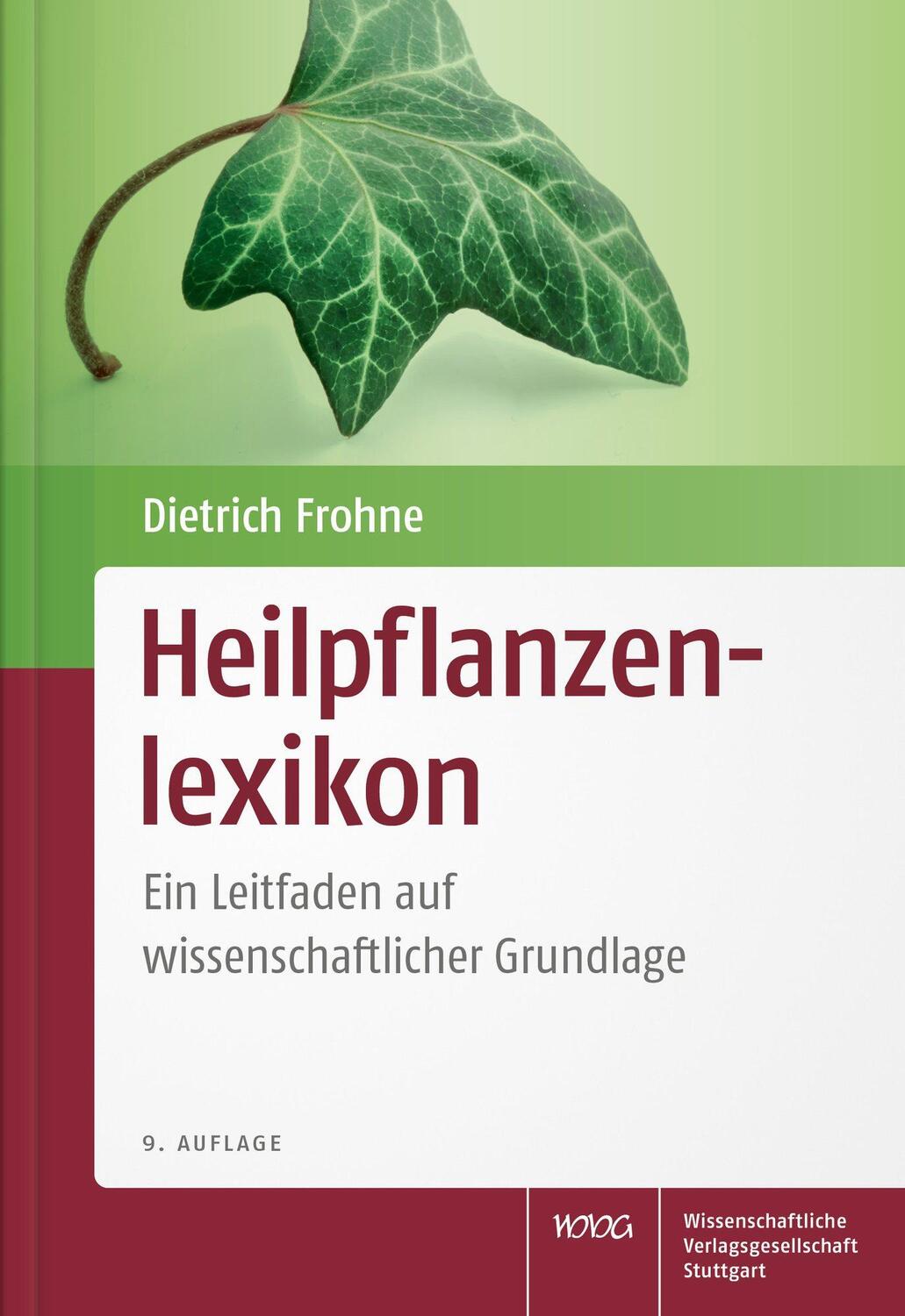 Cover: 9783804737006 | Heilpflanzenlexikon | Ein Leitfaden auf wissenschaftlicher Grundlage