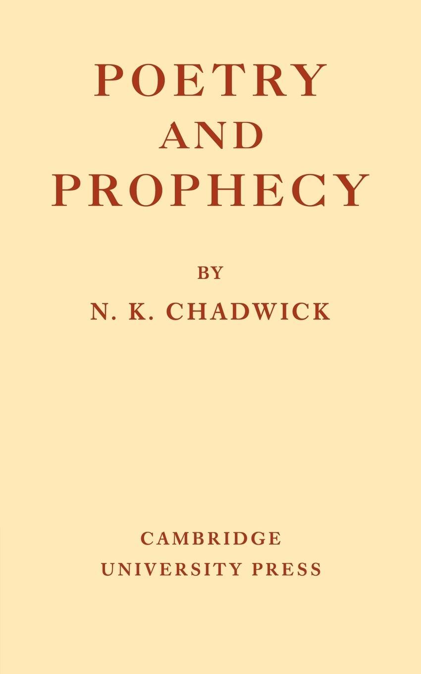 Cover: 9781107689510 | Poetry and Prophecy | N. Kershaw Chadwick | Taschenbuch | Paperback