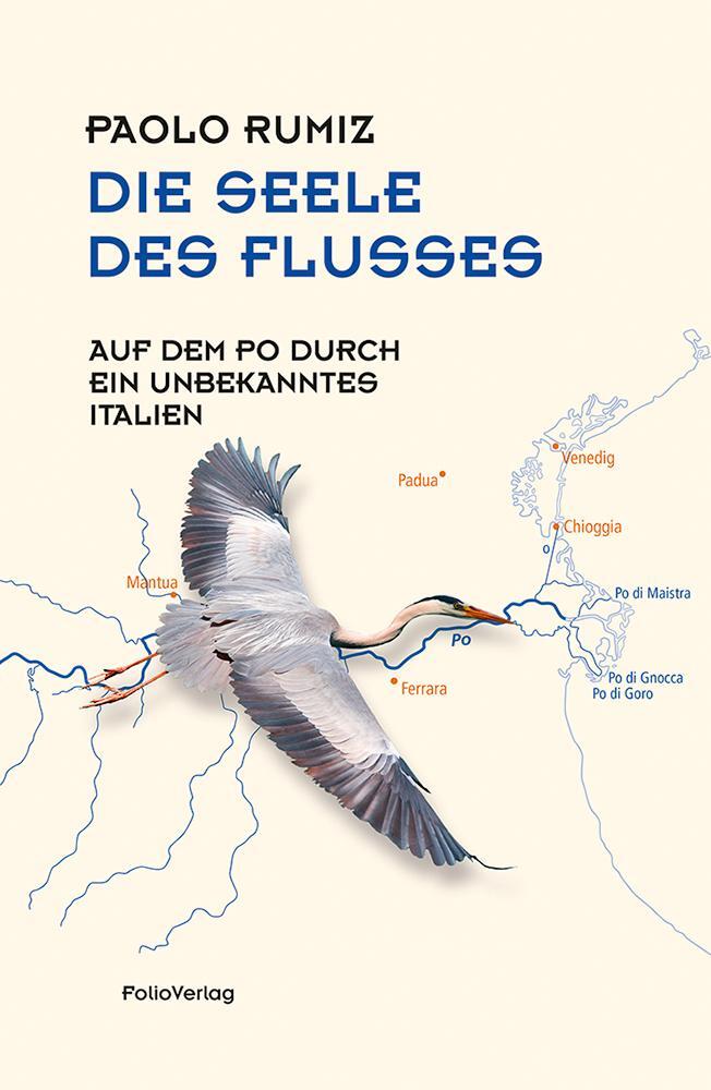 Cover: 9783852567426 | Die Seele des Flusses | Auf dem Po durch ein unbekanntes Italien