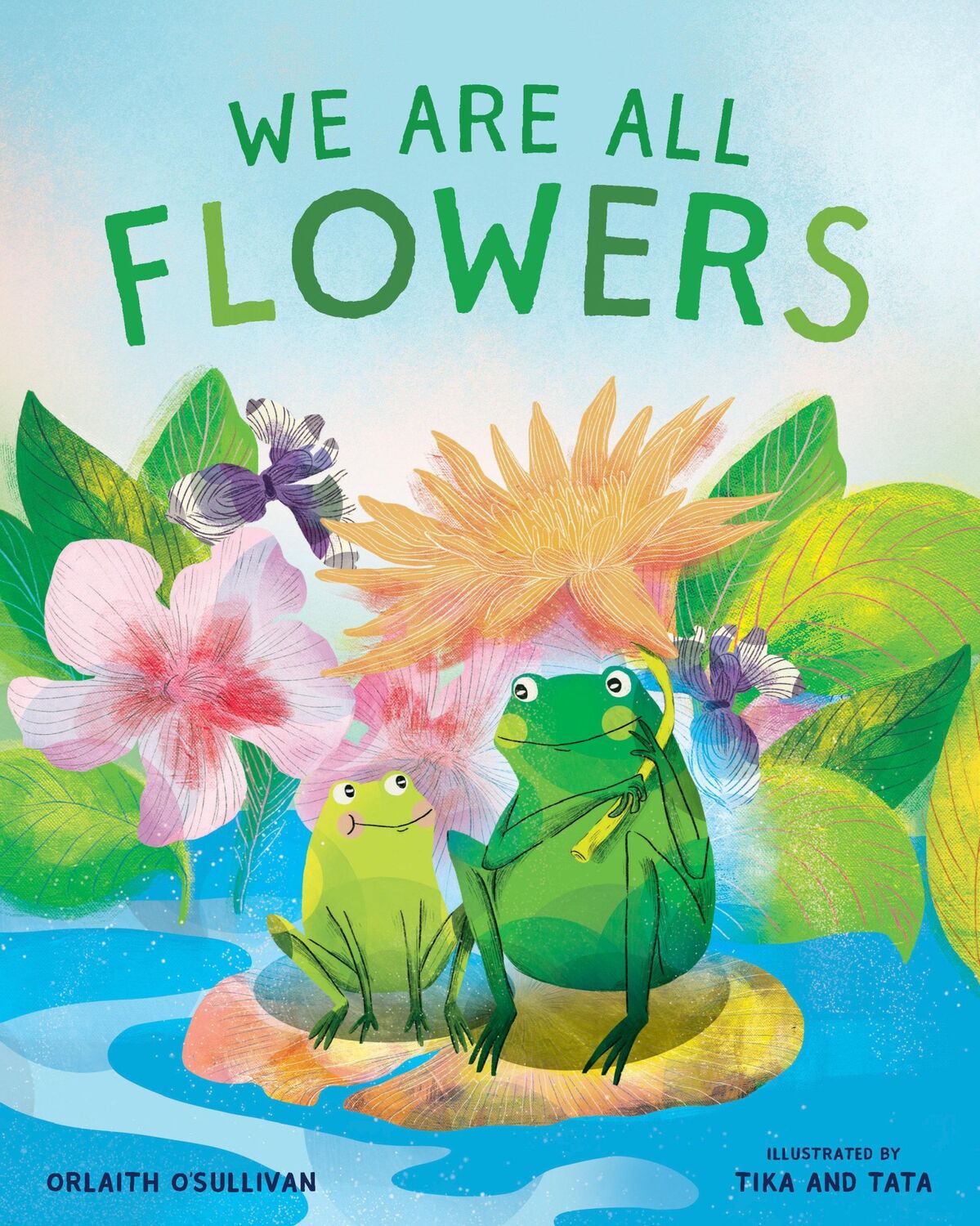 Cover: 9781952692130 | We Are All Flowers | A Story of Appreciating Others | O'Sullivan