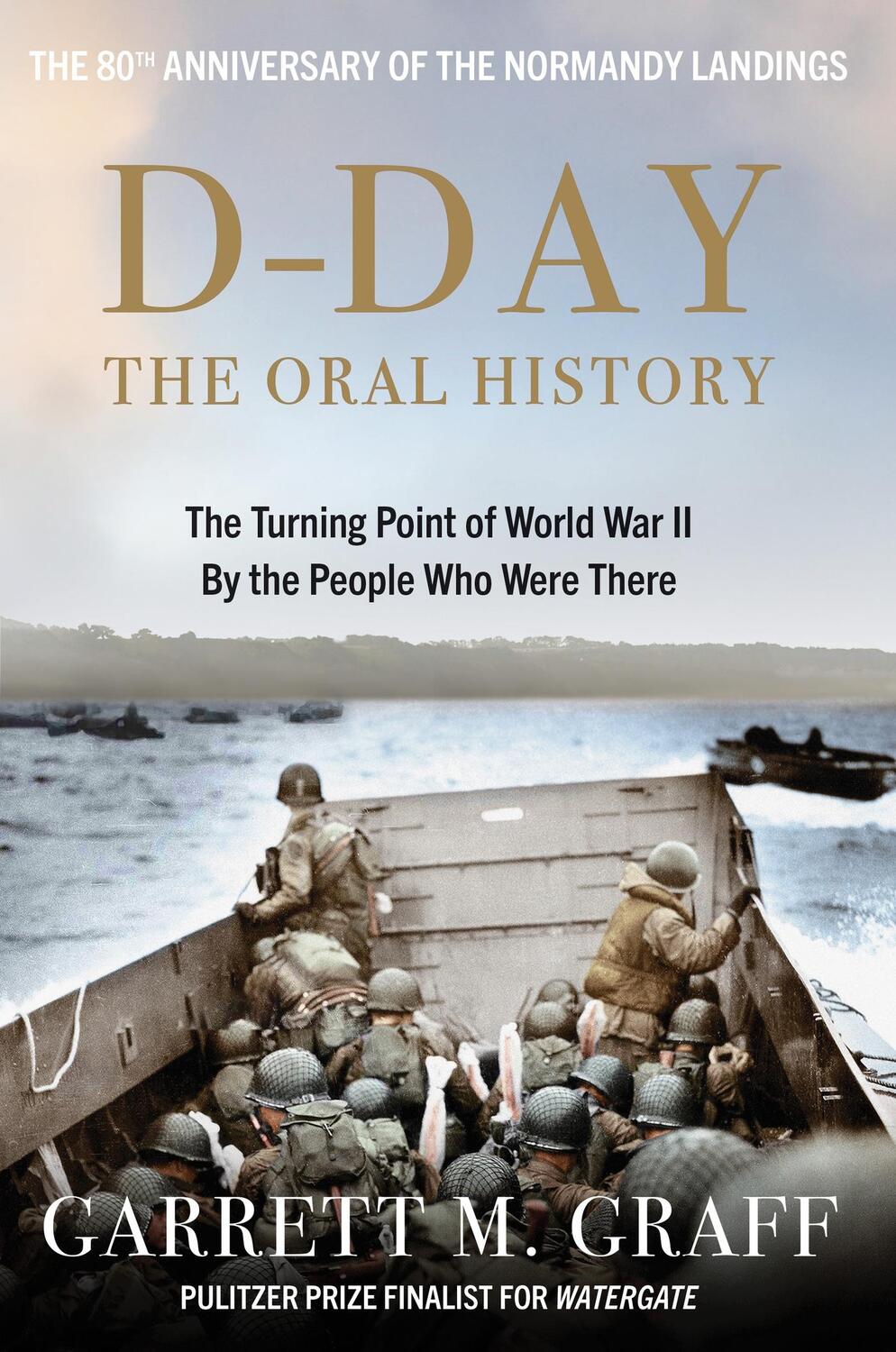 Cover: 9781800962187 | D-DAY The Oral History | Garrett M. Graff | Taschenbuch | Englisch