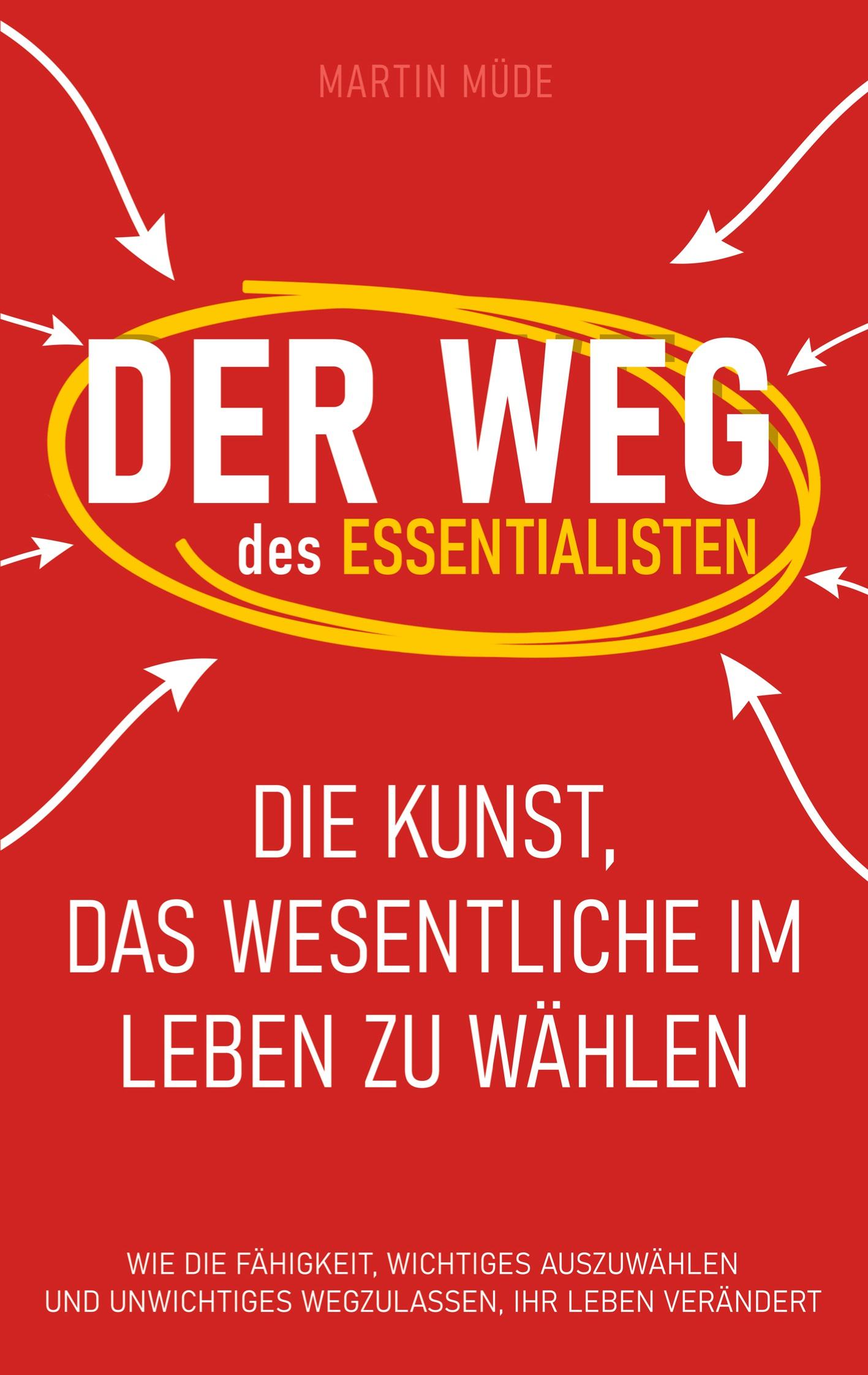 Cover: 9781628618457 | Der Weg des Essentialisten | Martin Müde | Taschenbuch | Paperback