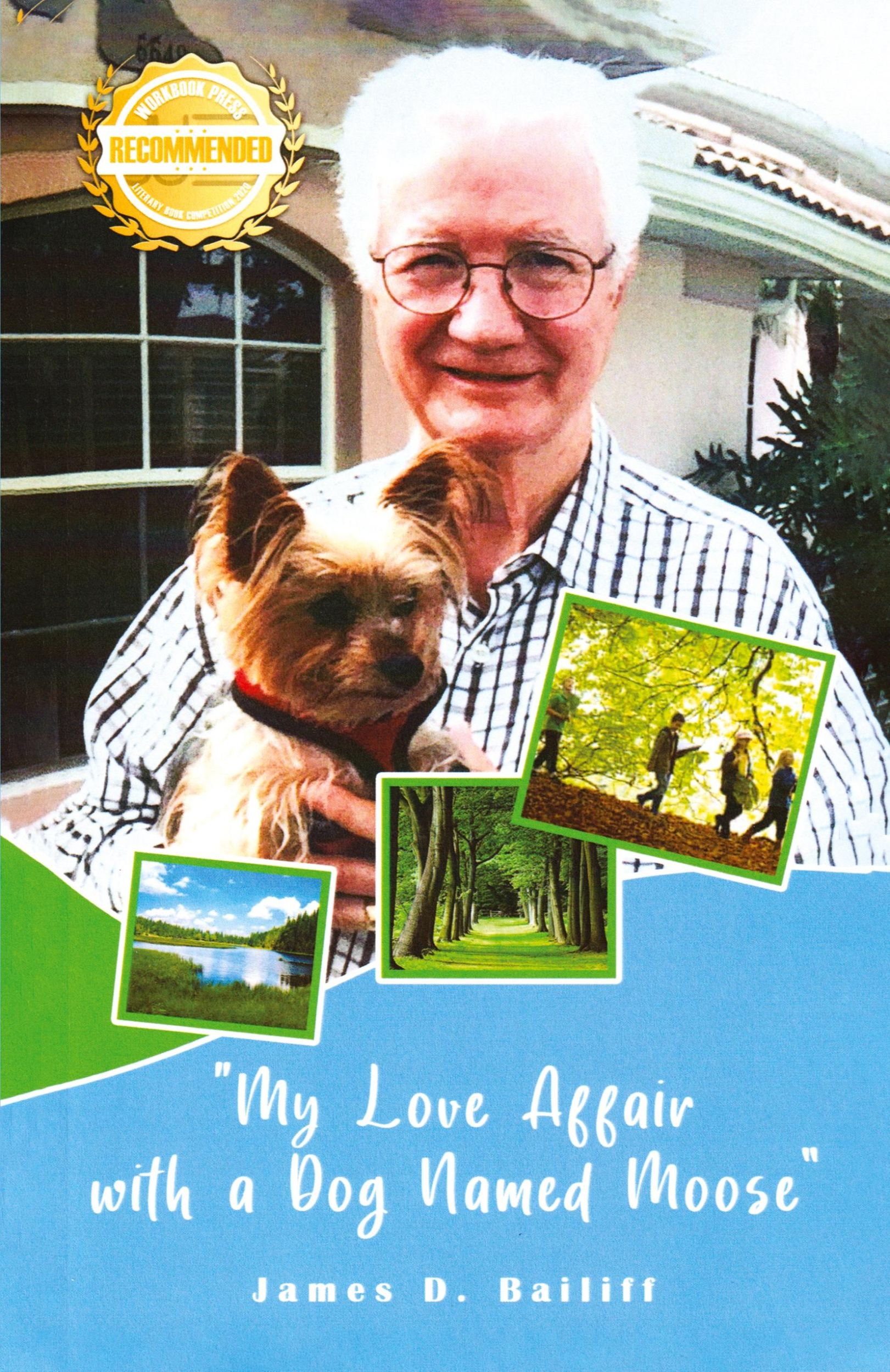 Cover: 9781961507692 | My Love Affair with a Dog Named Moose | James D. Bailiff | Taschenbuch