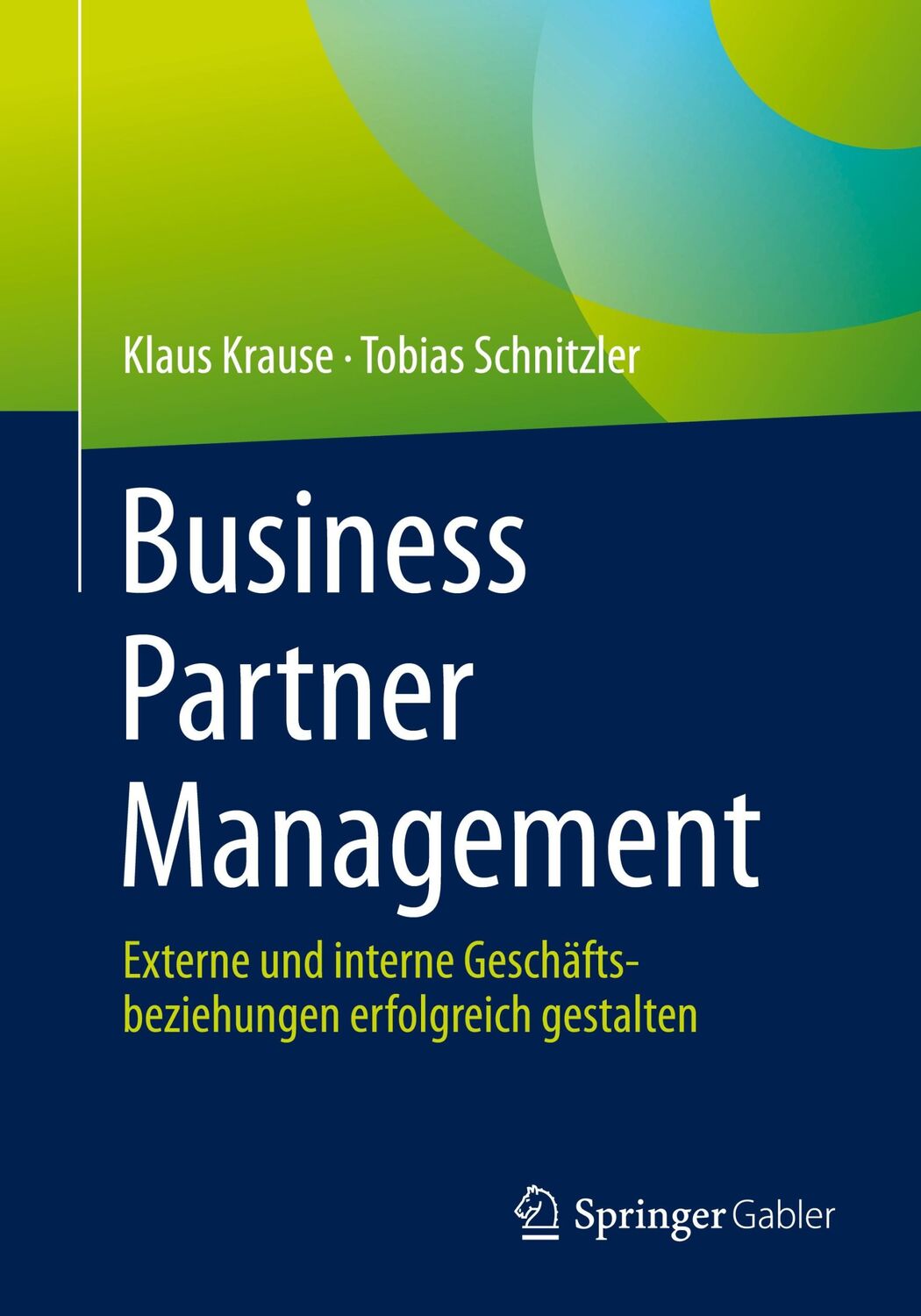 Cover: 9783658329969 | Business Partner Management | Klaus Krause (u. a.) | Taschenbuch | xii