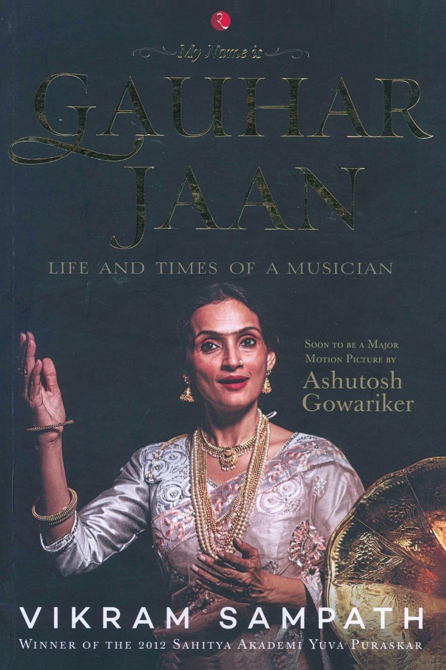 Cover: 9788129120588 | My Name is Gauhar Jaan | Vikram Sampath | Taschenbuch | Paperback