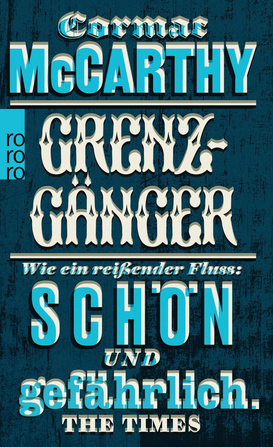 Cover: 9783499139918 | Grenzgänger | Cormac McCarthy | Taschenbuch | Die Border-Trilogie