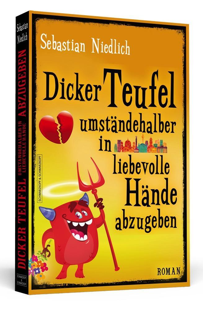 Cover: 9783862656516 | Dicker Teufel umständehalber in liebevolle Hände abzugeben | Niedlich