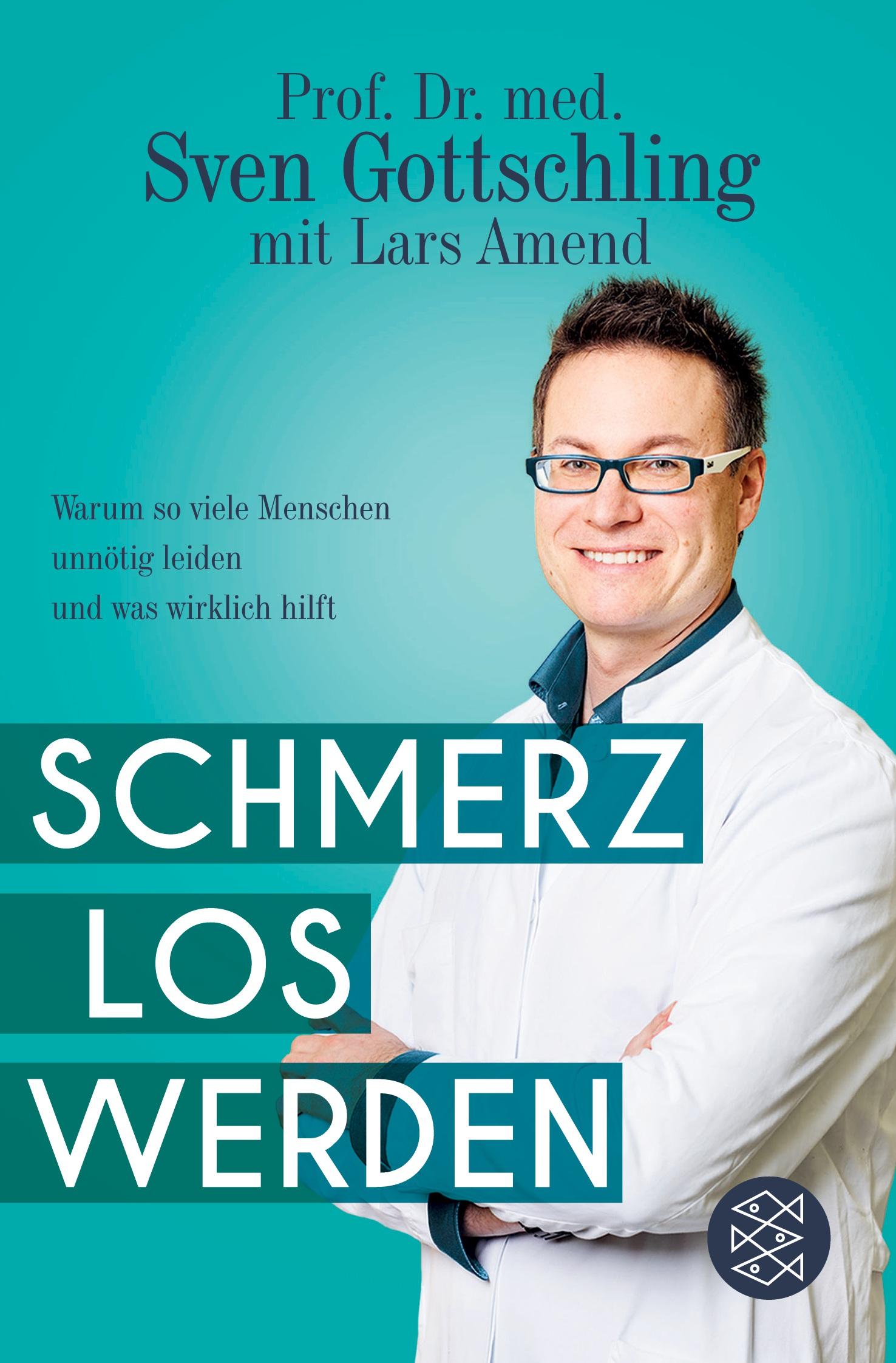 Cover: 9783596299232 | Schmerz Los Werden | Lars Amend (u. a.) | Taschenbuch | 272 S. | 2020