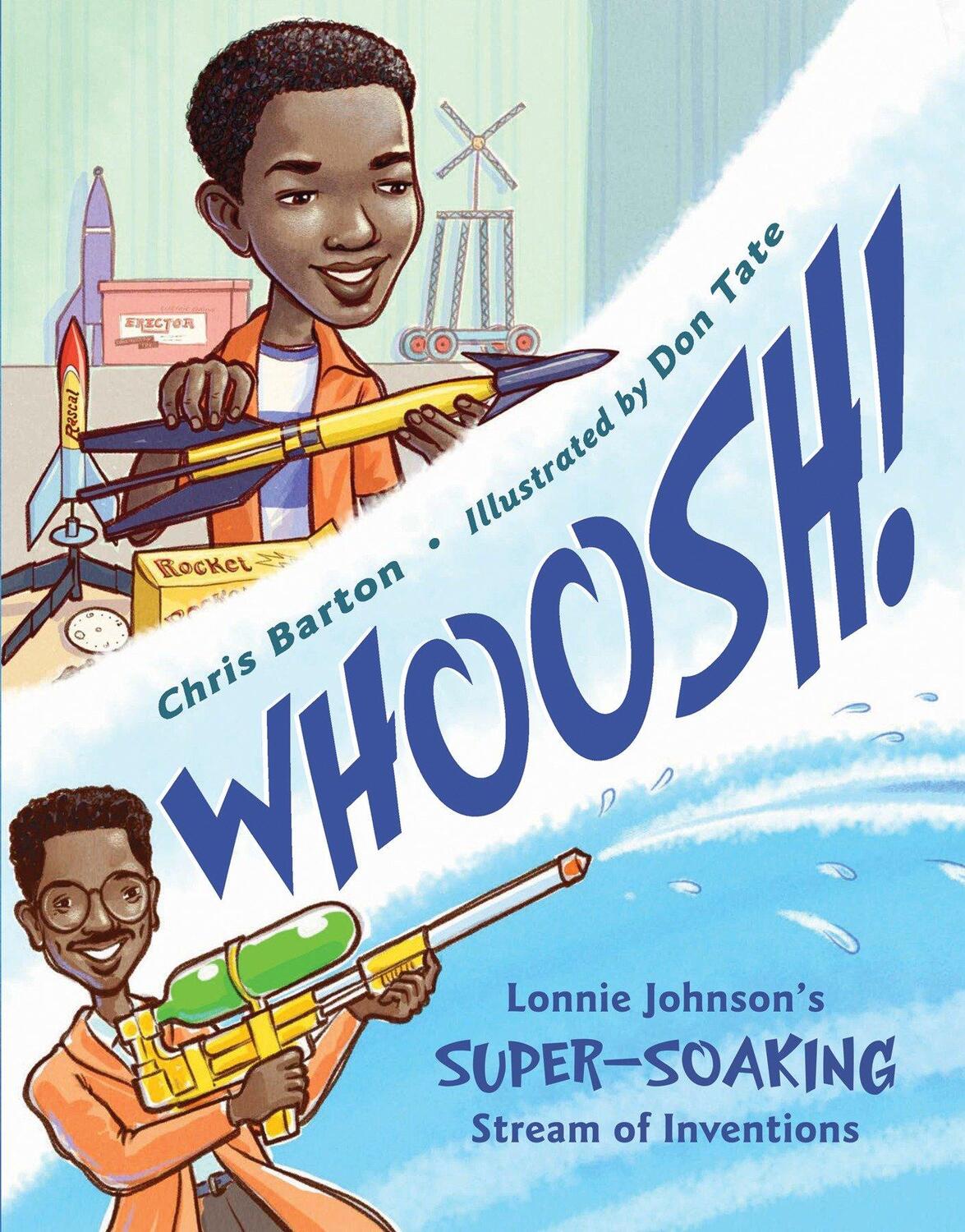 Cover: 9781580892988 | Whoosh!: Lonnie Johnson's Super-Soaking Stream of Inventions | Barton