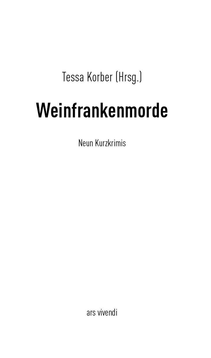 Bild: 9783747200131 | Weinfrankenmorde | 9 Kurzkrimis | Tessa Korber | Taschenbuch | Deutsch