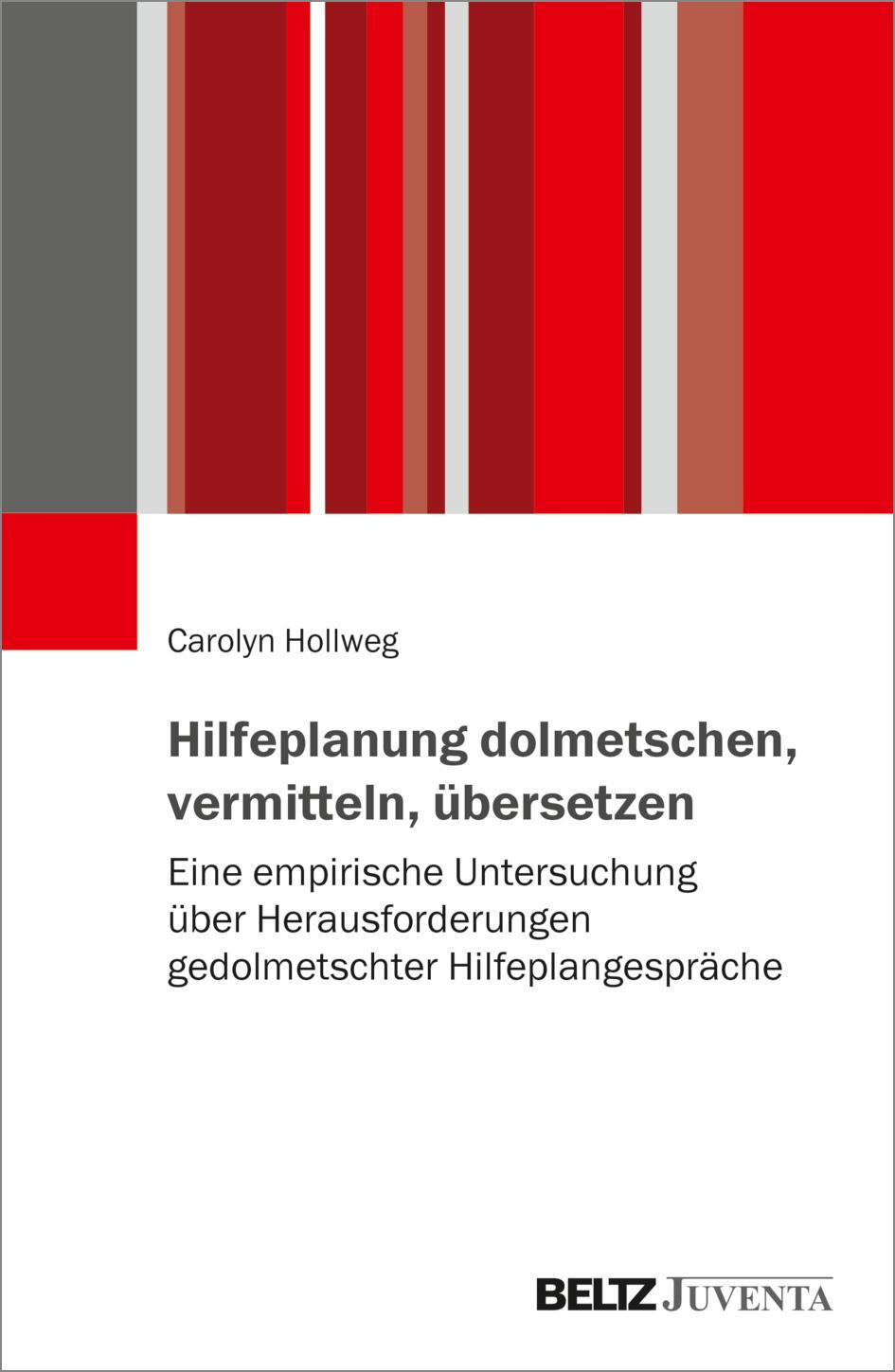 Cover: 9783779967491 | Hilfeplanung dolmetschen, vermitteln, übersetzen | Carolyn Hollweg