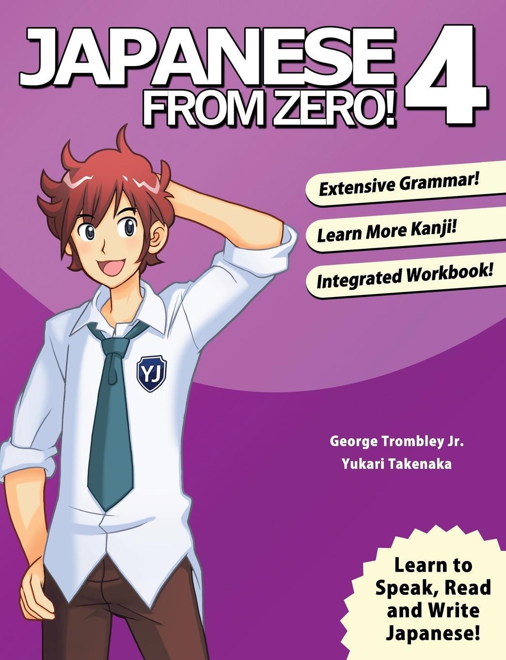 Cover: 9780989654500 | Japanese From Zero! 4 | George Trombley (u. a.) | Taschenbuch | 2013