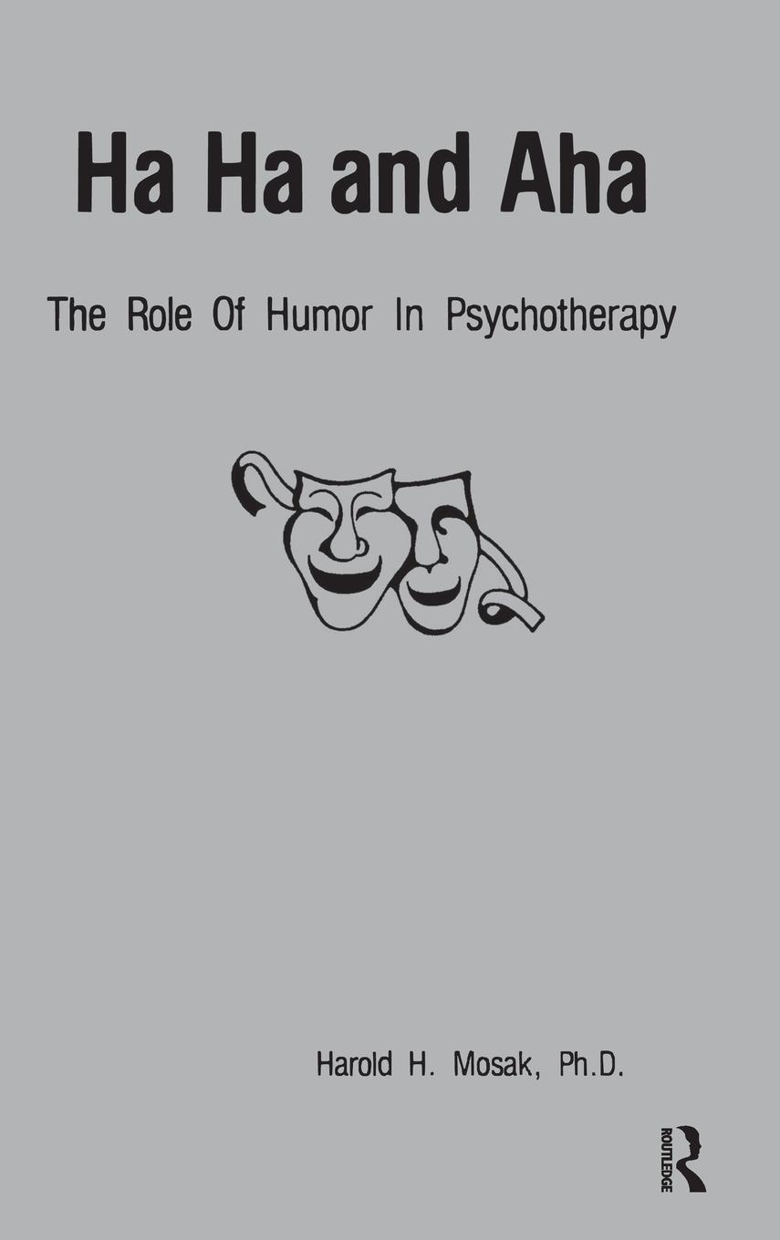 Cover: 9780915202652 | Ha, Ha And Aha | The Role Of Humour In Psychotherapy | Harold H. Mosak