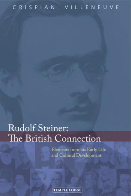 Cover: 9781906999292 | Rudolf Steiner the British Connection | Crispian Villeneuve | Buch