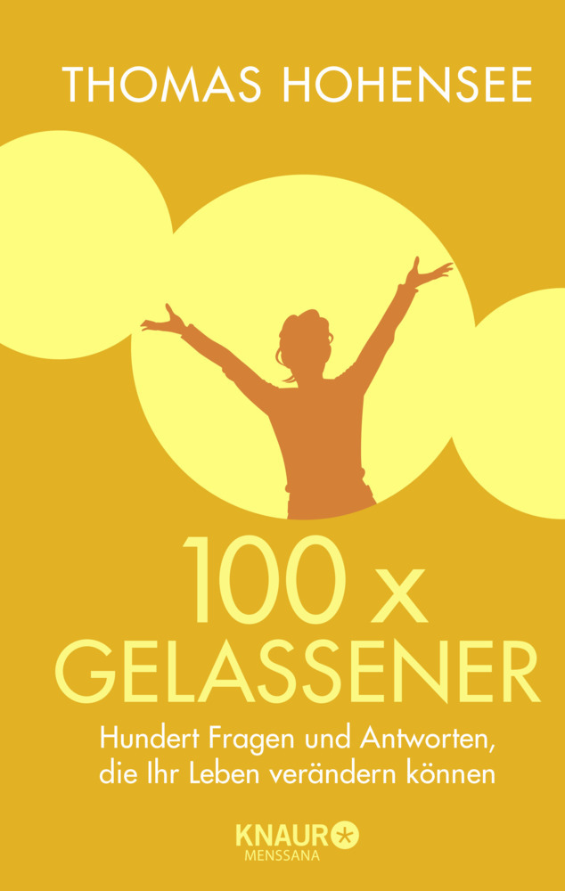 Cover: 9783426657836 | 100 x gelassener | Thomas Hohensee | Buch | 201 S. | Deutsch | 2015