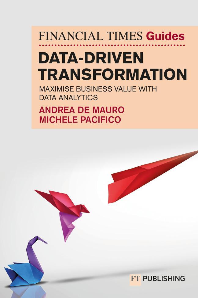 Cover: 9781292462141 | The Financial Times Guide to Data-Driven Transformation: How to...