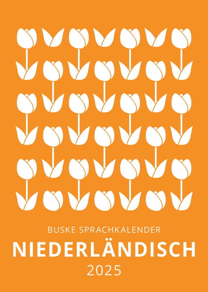 Cover: 9783967694116 | Sprachkalender Niederländisch 2025 | Judith Lorch | Kalender | 640 S.