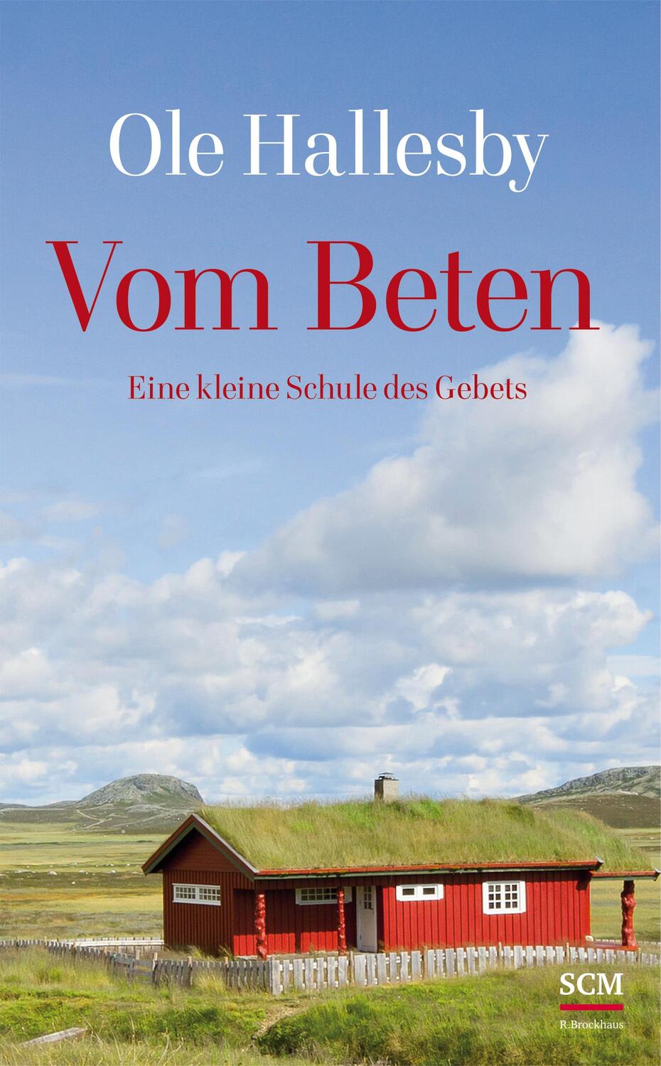 Cover: 9783417264982 | Vom Beten | Eine kleine Schule des Gebets | Ole Hallesby | Taschenbuch