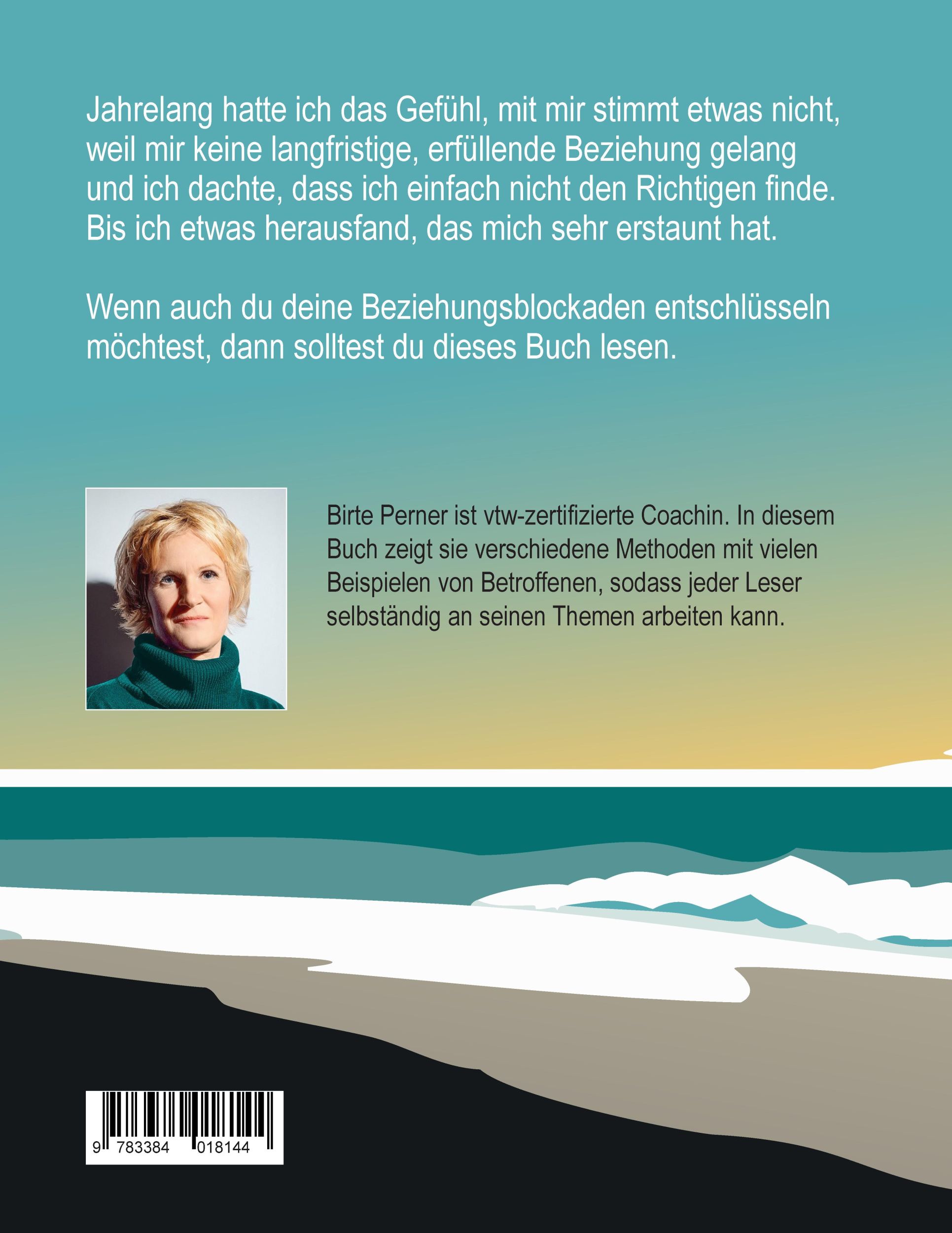 Rückseite: 9783384018144 | Was stimmt mit mir nicht? Warum gelingt mir keine Beziehung? | Perner