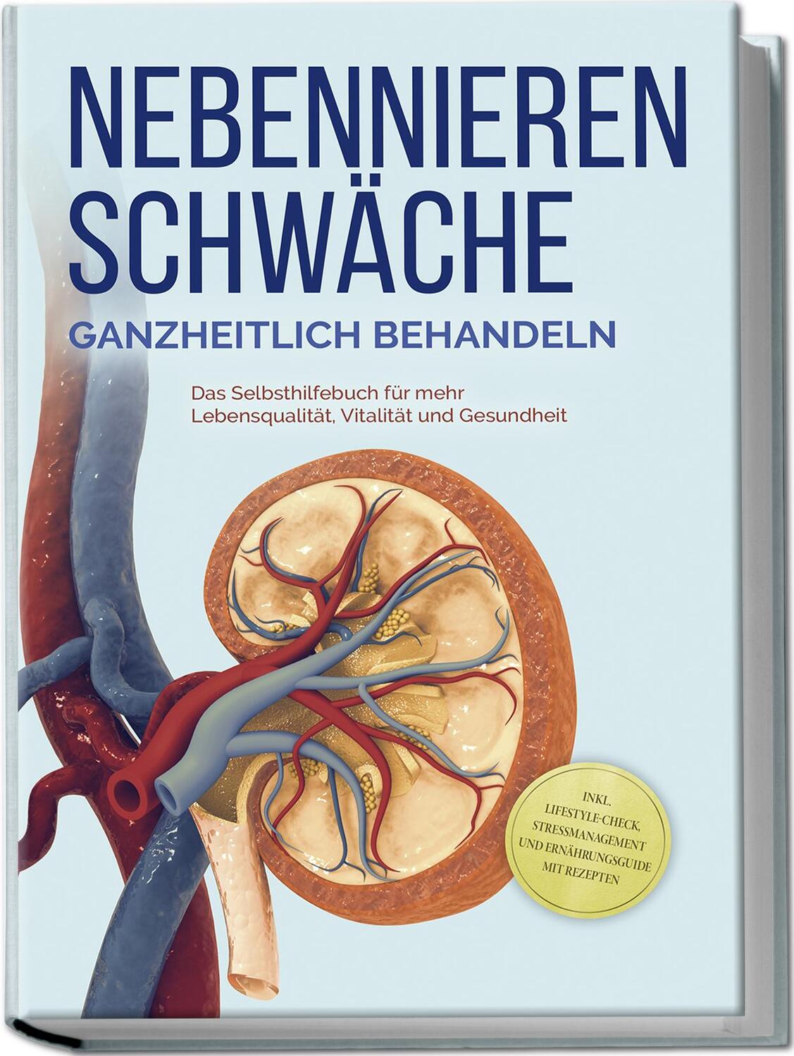 Cover: 9783989100114 | Nebennierenschwäche ganzheitlich behandeln: Das Selbsthilfebuch für...