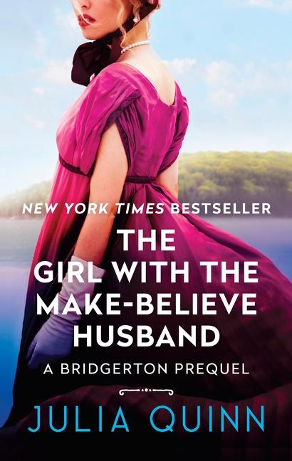 Cover: 9780062388179 | The Girl with the Make-Believe Husband | A Bridgerton Prequel | Quinn