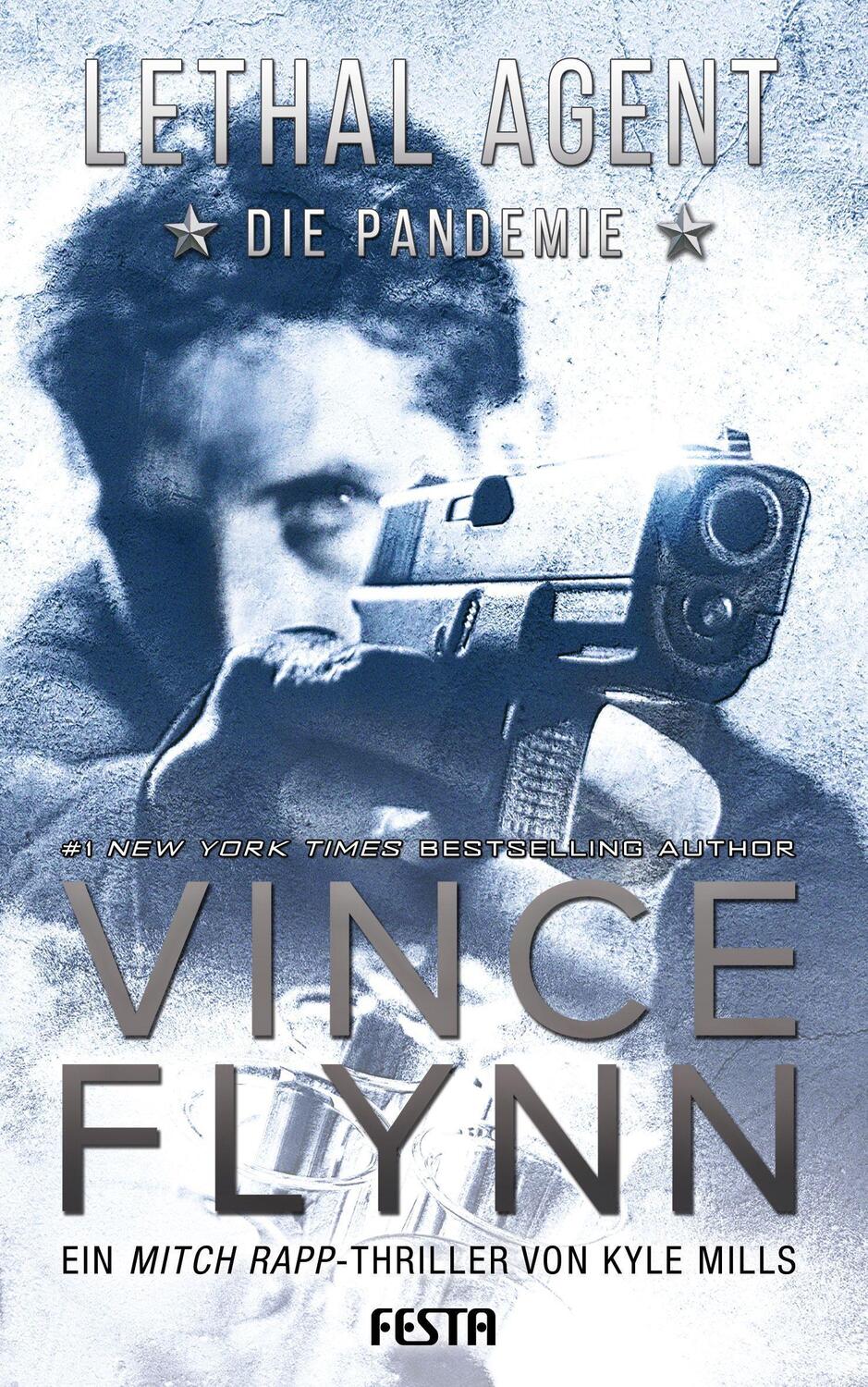 Cover: 9783865529466 | LETHAL AGENT - Die Pandemie | Ein Mitch Rapp Thriller | Flynn (u. a.)