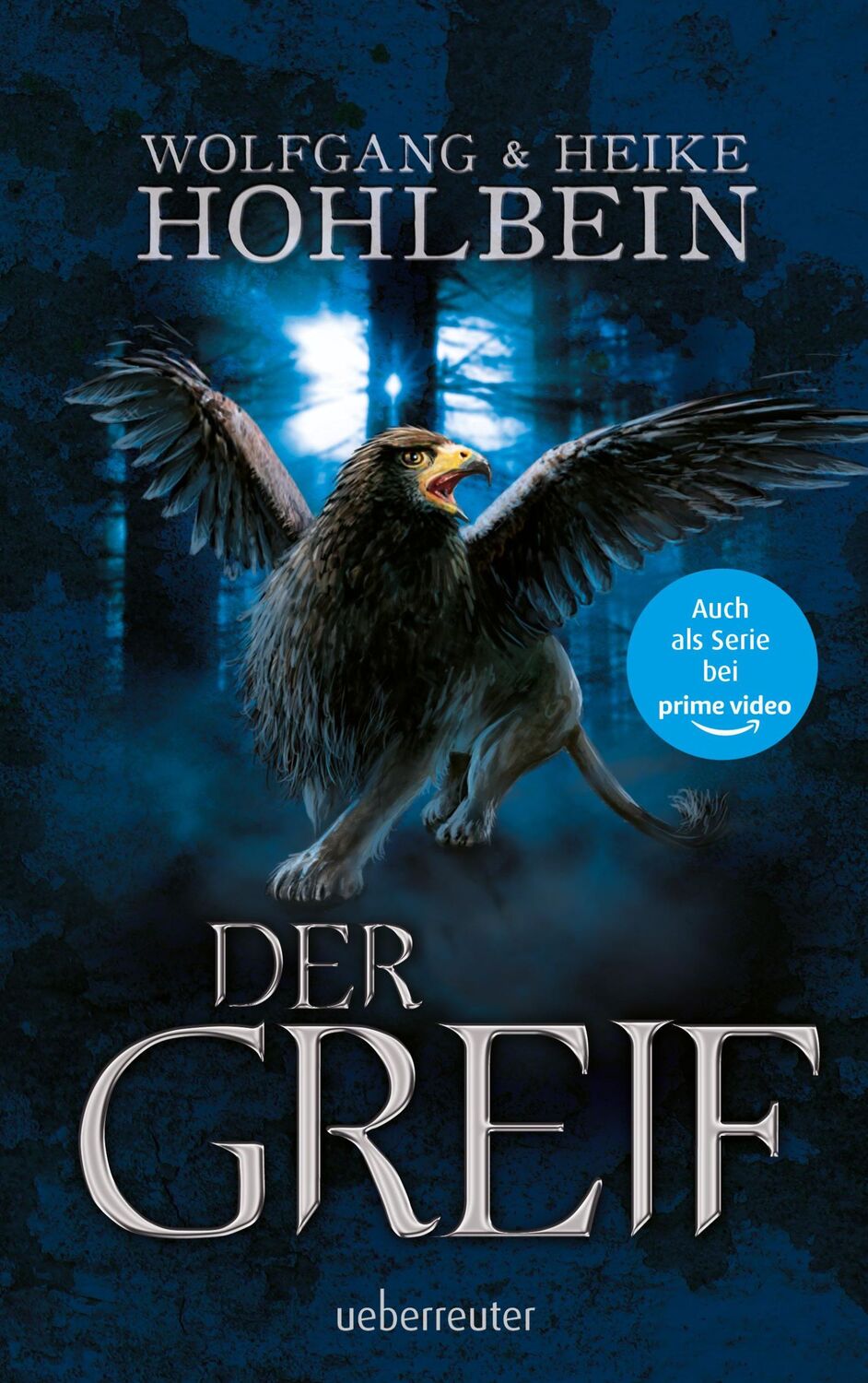 Cover: 9783764171032 | Der Greif | Wolfgang Hohlbein (u. a.) | Taschenbuch | 592 S. | Deutsch