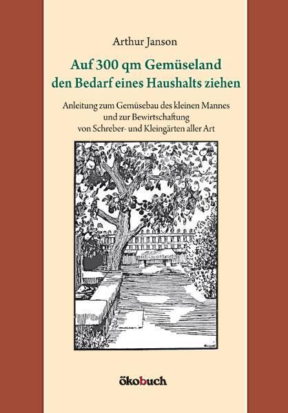 Cover: 9783936896473 | Auf 300 qm Gemüseland den Bedarf eines Haushalts ziehen | Janson