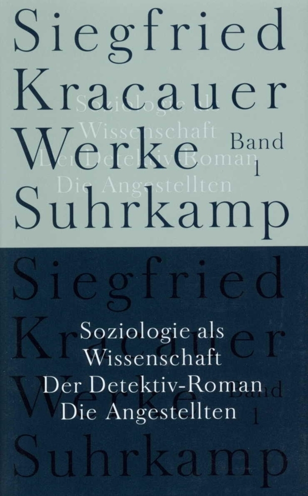 Cover: 9783518583319 | Soziologie als Wissenschaft. Der Detektiv-Roman. Die Angestellten