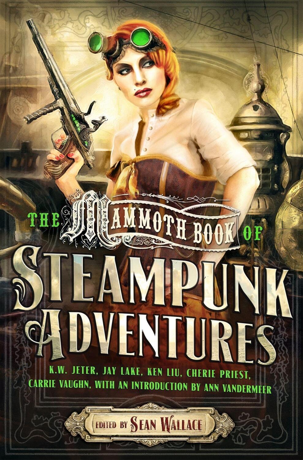 Cover: 9781472110619 | Mammoth Book Of Steampunk Adventures | Sean Wallace | Taschenbuch