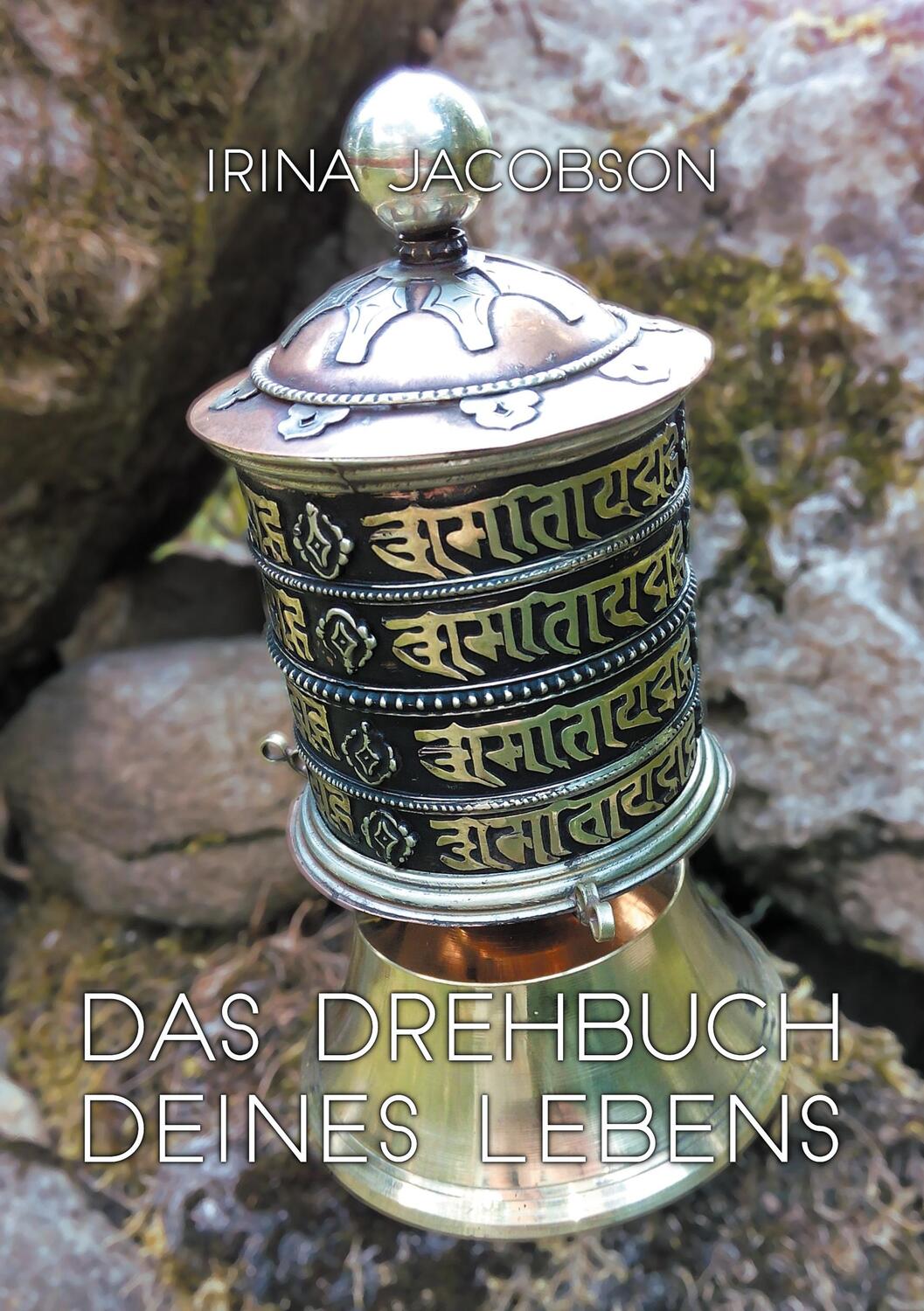 Cover: 9783750461024 | Das Drehbuch deines Lebens | Irina Jacobson | Taschenbuch | Paperback