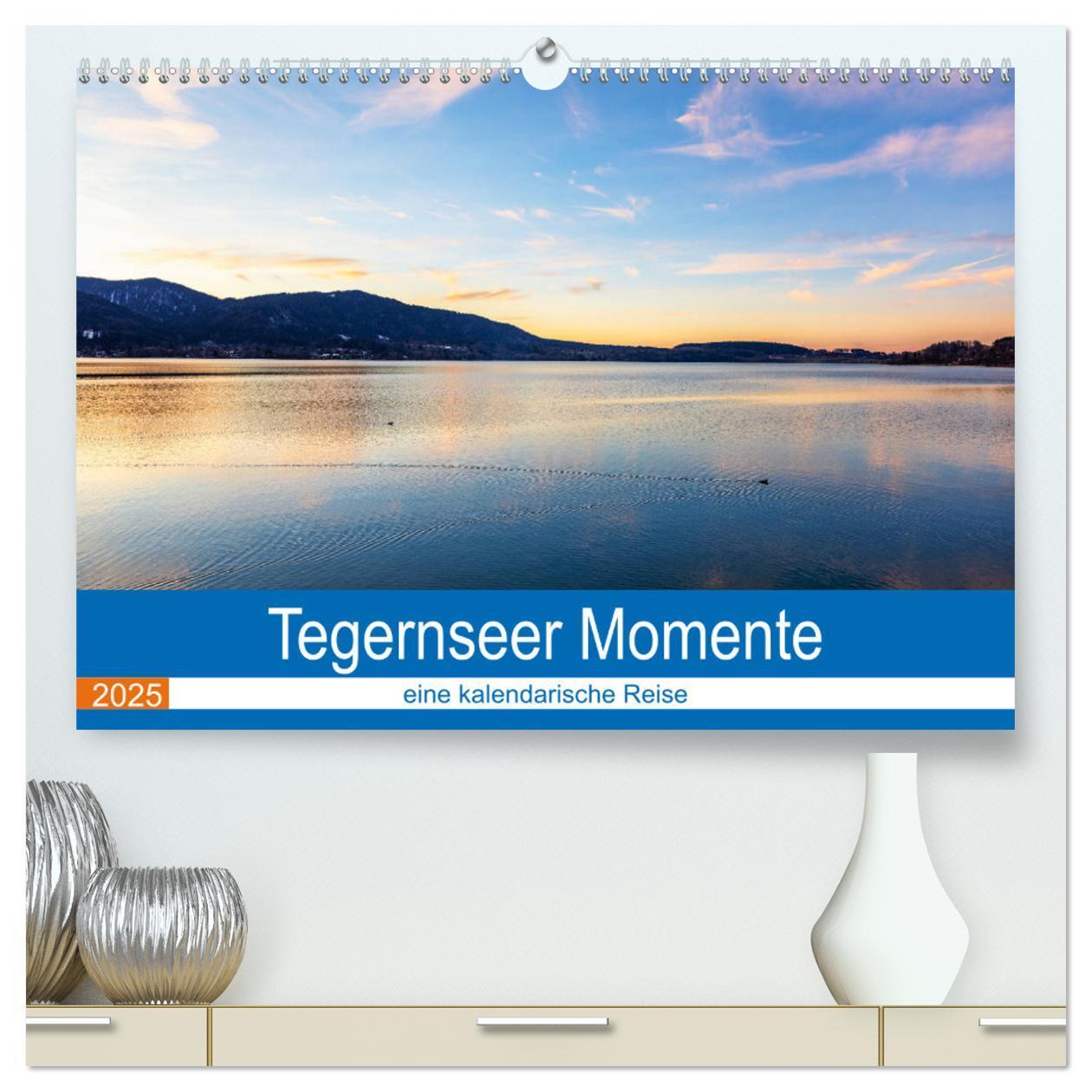 Cover: 9783435093465 | Tegernseer Momente (hochwertiger Premium Wandkalender 2025 DIN A2...