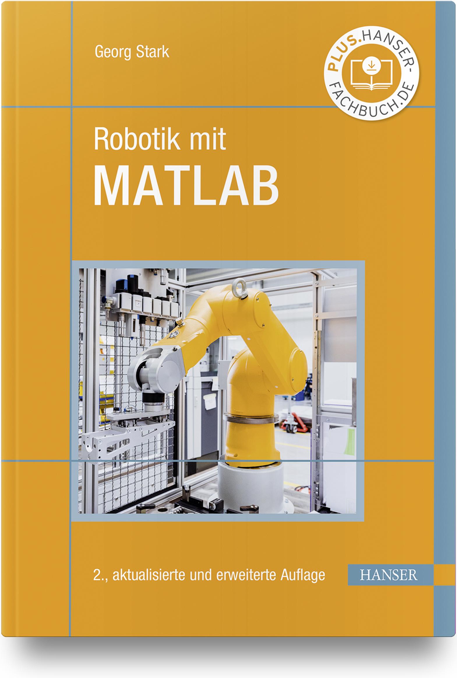 Cover: 9783446471955 | Robotik mit MATLAB | Georg Stark | Buch | 312 S. | Deutsch | 2022