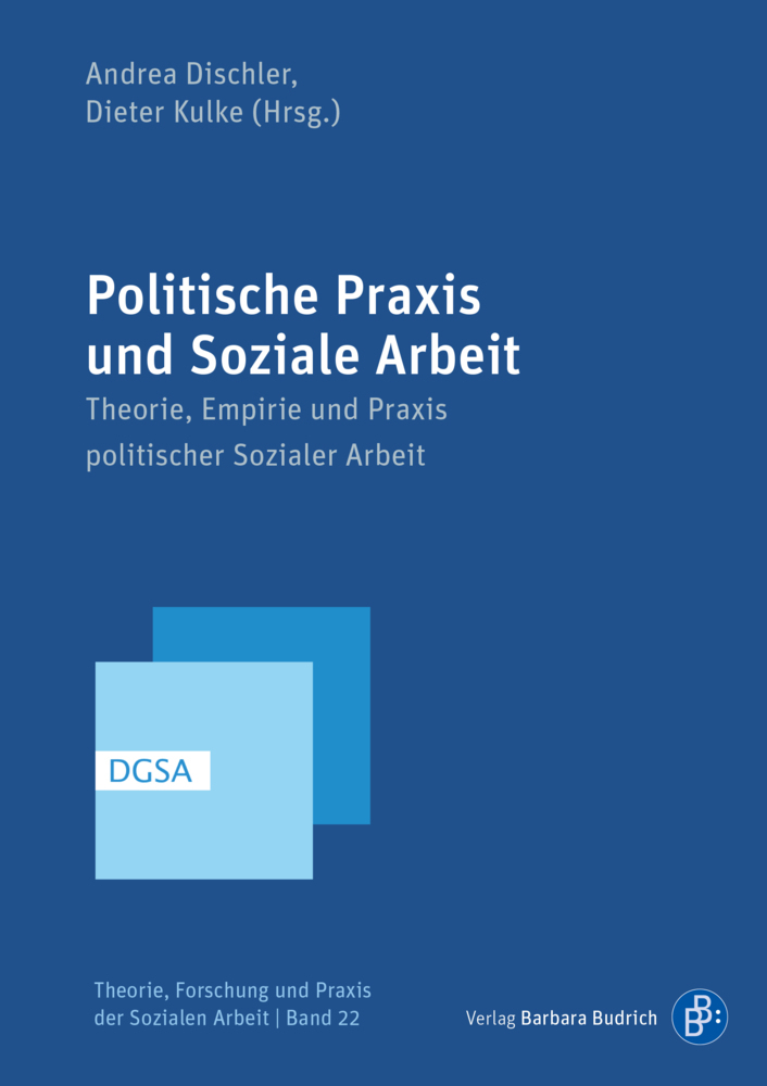 Cover: 9783847424222 | Politische Praxis und Soziale Arbeit | Andrea Dischler (u. a.) | Buch