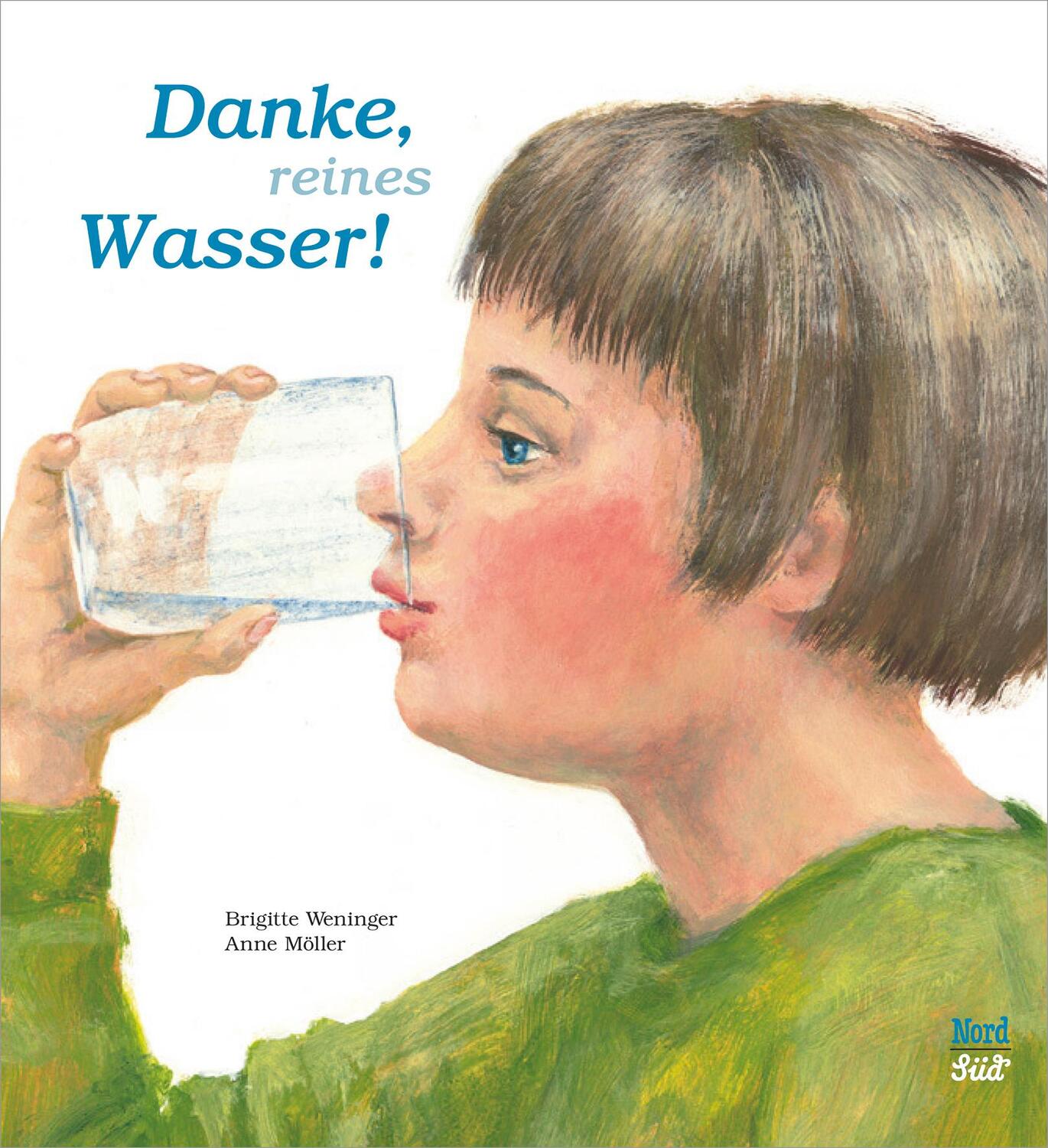 Cover: 9783314104824 | Danke, reines Wasser | Brigitte Weninger | Buch | 32 S. | Deutsch