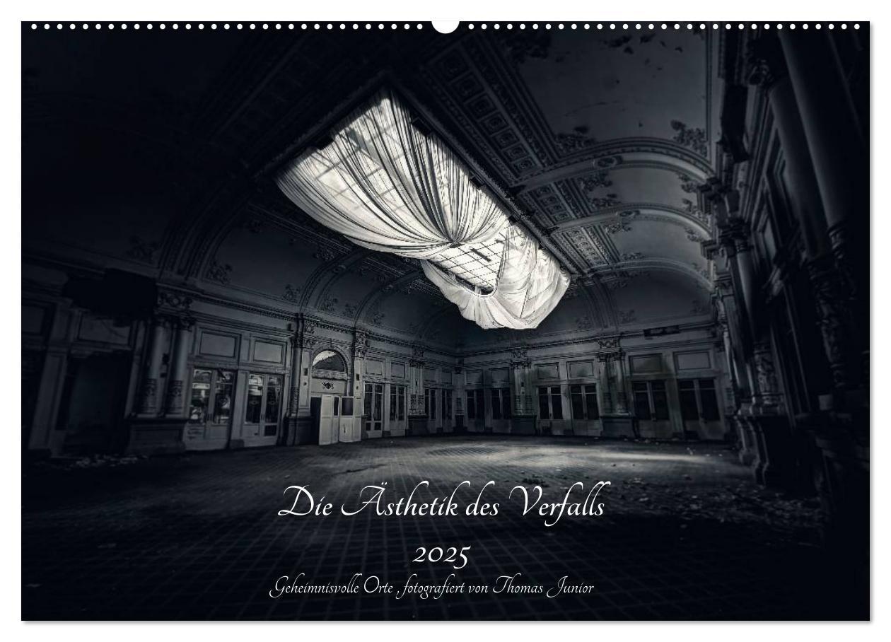 Cover: 9783435500956 | Lost in Decay 2025 - Die Ästhetik des Verfalls (Wandkalender 2025...