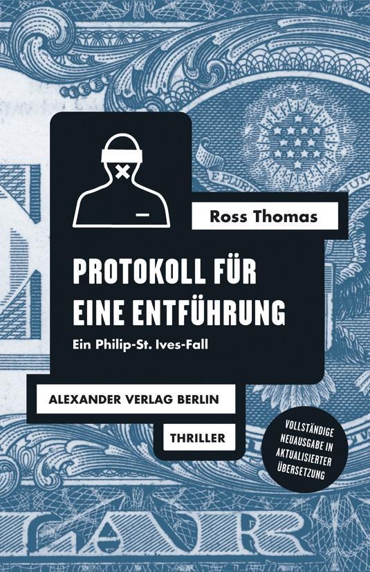 Cover: 9783895814235 | Protokoll für eine Entführung | Ein Philip-St. Ives-Fall | Ross Thomas