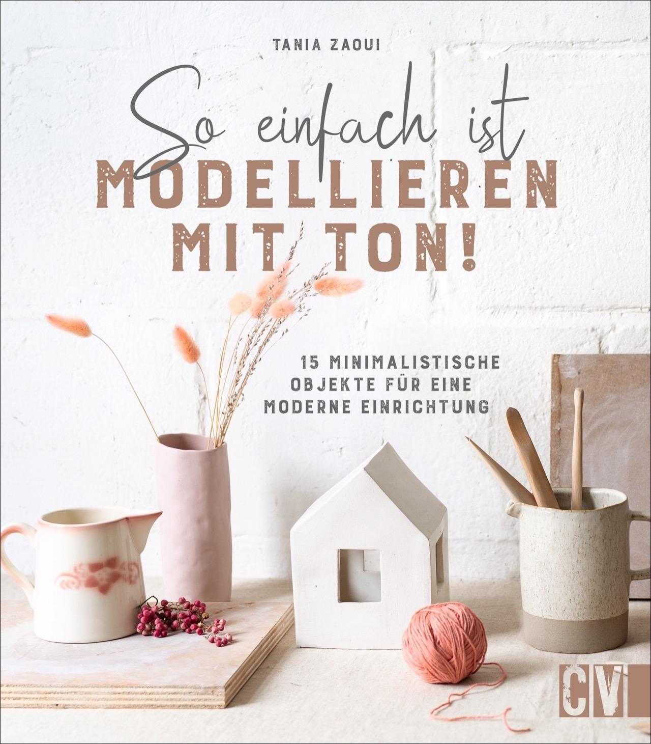 Cover: 9783838837840 | So einfach ist Modellieren mit Ton! | Tania Zaoui | Taschenbuch | 2021