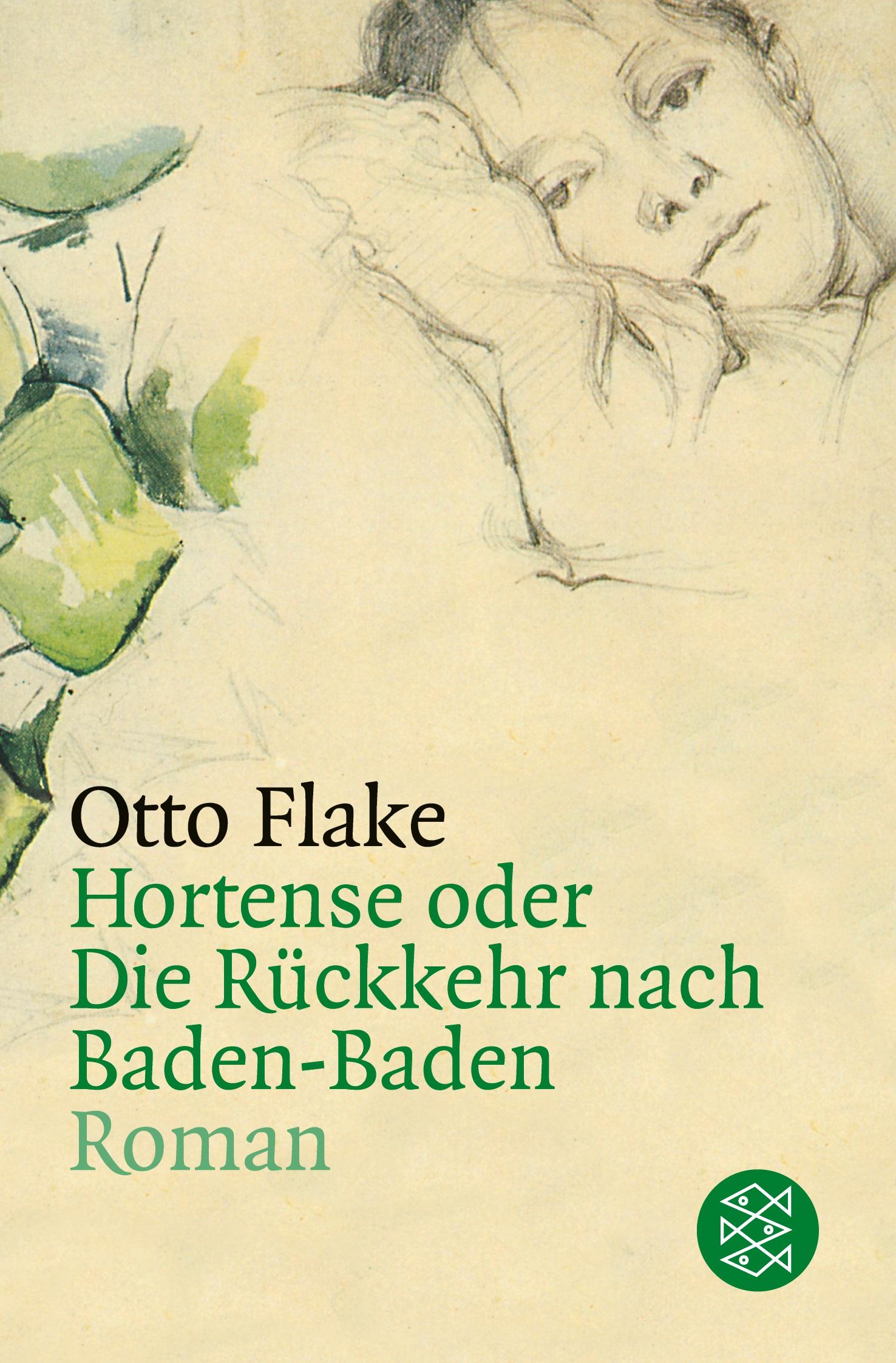 Cover: 9783596166350 | Hortense oder Die Rückkehr nach Baden-Baden | Roman | Otto Flake