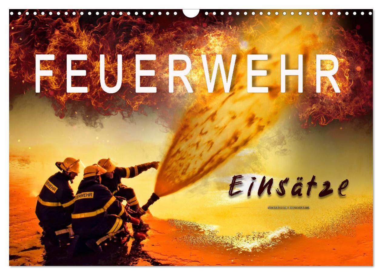 Cover: 9783435239825 | Feuerwehr - Einsätze (Wandkalender 2025 DIN A3 quer), CALVENDO...