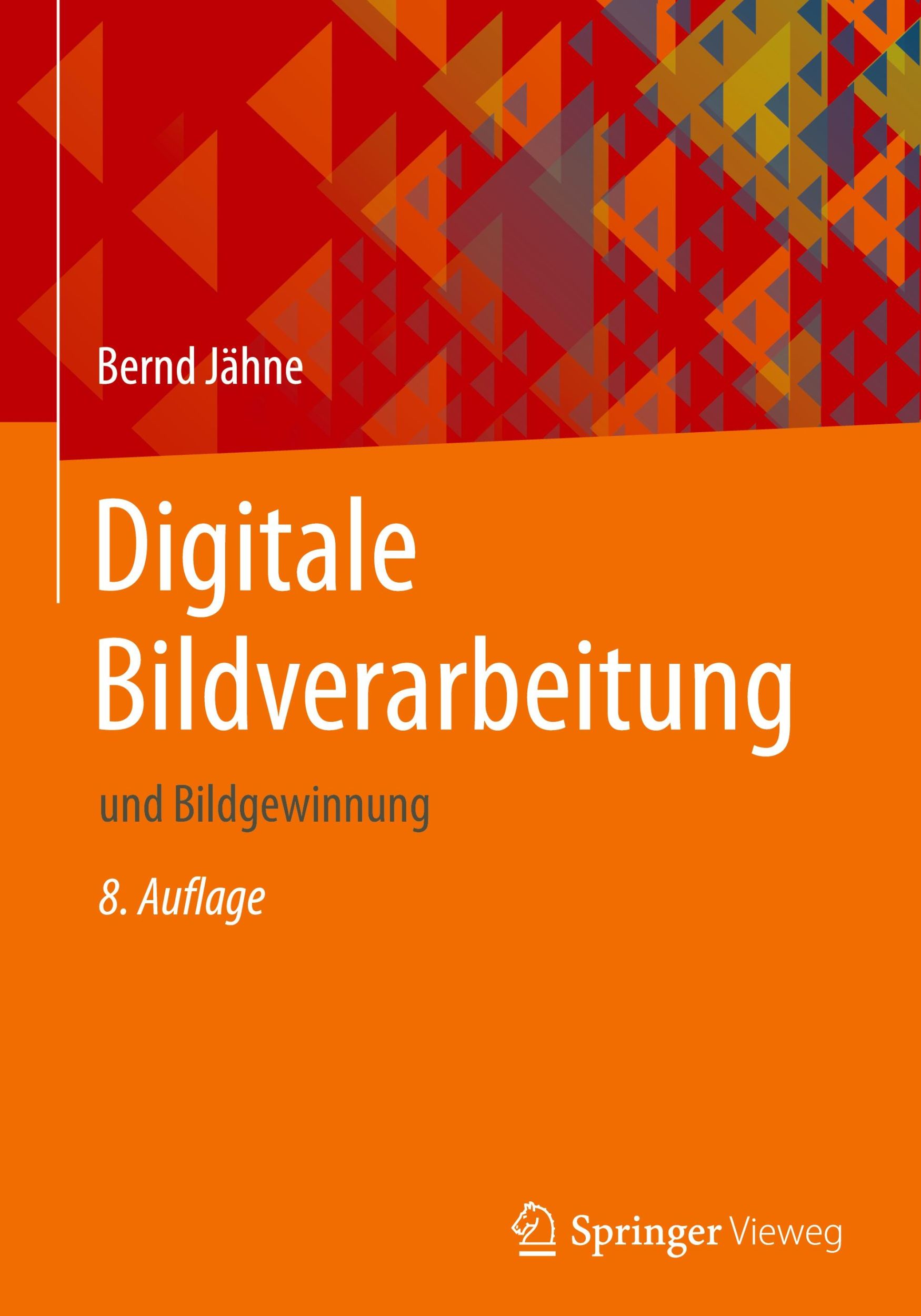 Cover: 9783662595091 | Digitale Bildverarbeitung | und Bildgewinnung | Bernd Jähne | Buch