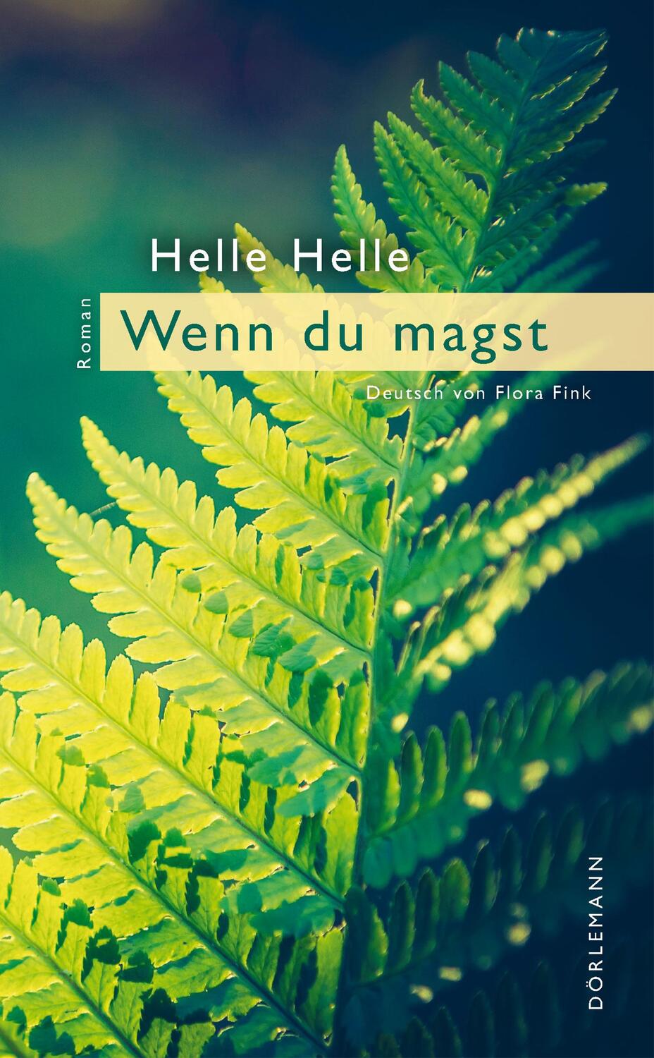 Cover: 9783038200345 | Wenn Du magst | Helle Helle | Taschenbuch | 191 S. | Deutsch | 2016