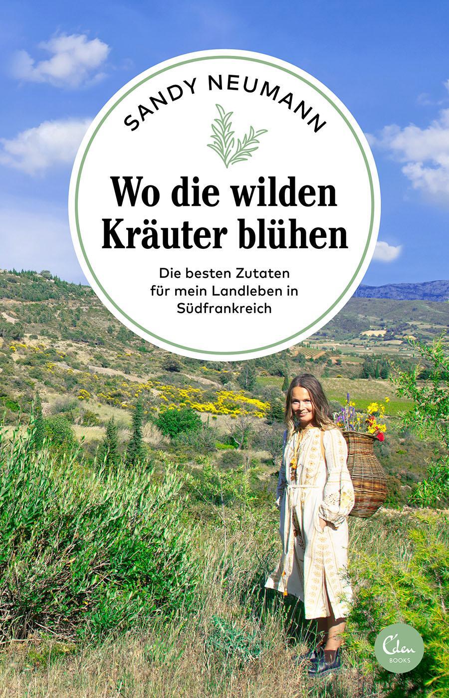 Cover: 9783959103381 | Wo die wilden Kräuter blühen | Sandy Neumann | Taschenbuch | 256 S.