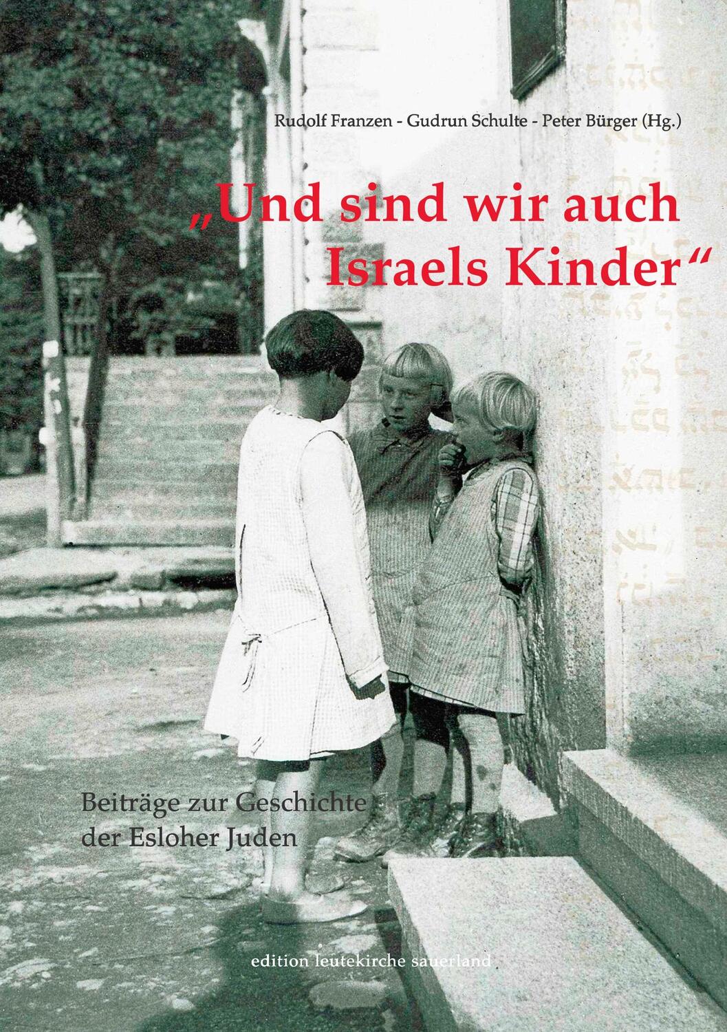 Cover: 9783735737236 | Und sind wir auch Israels Kinder | Rudolf Franzen (u. a.) | Buch