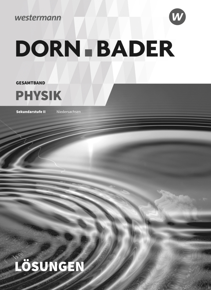 Cover: 9783141523737 | Dorn / Bader Physik SII - Ausgabe 2018 für Niedersachsen | Lösungen