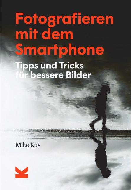 Cover: 9783962442156 | Fotografieren mit dem Smartphone | Tipps und Tricks für bessere Bilder