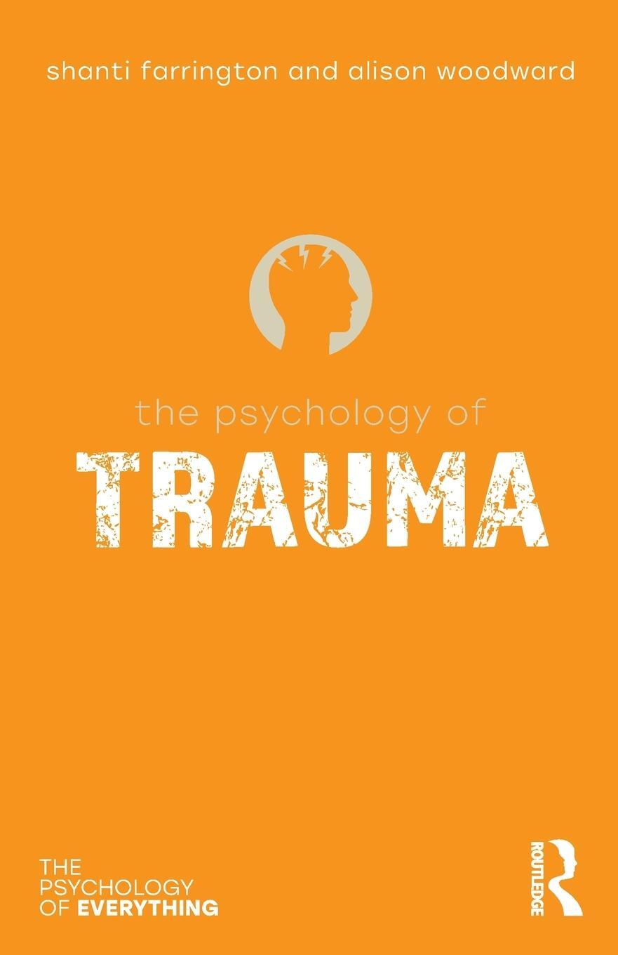 Cover: 9781032637228 | The Psychology of Trauma | Shanti Farrington (u. a.) | Taschenbuch