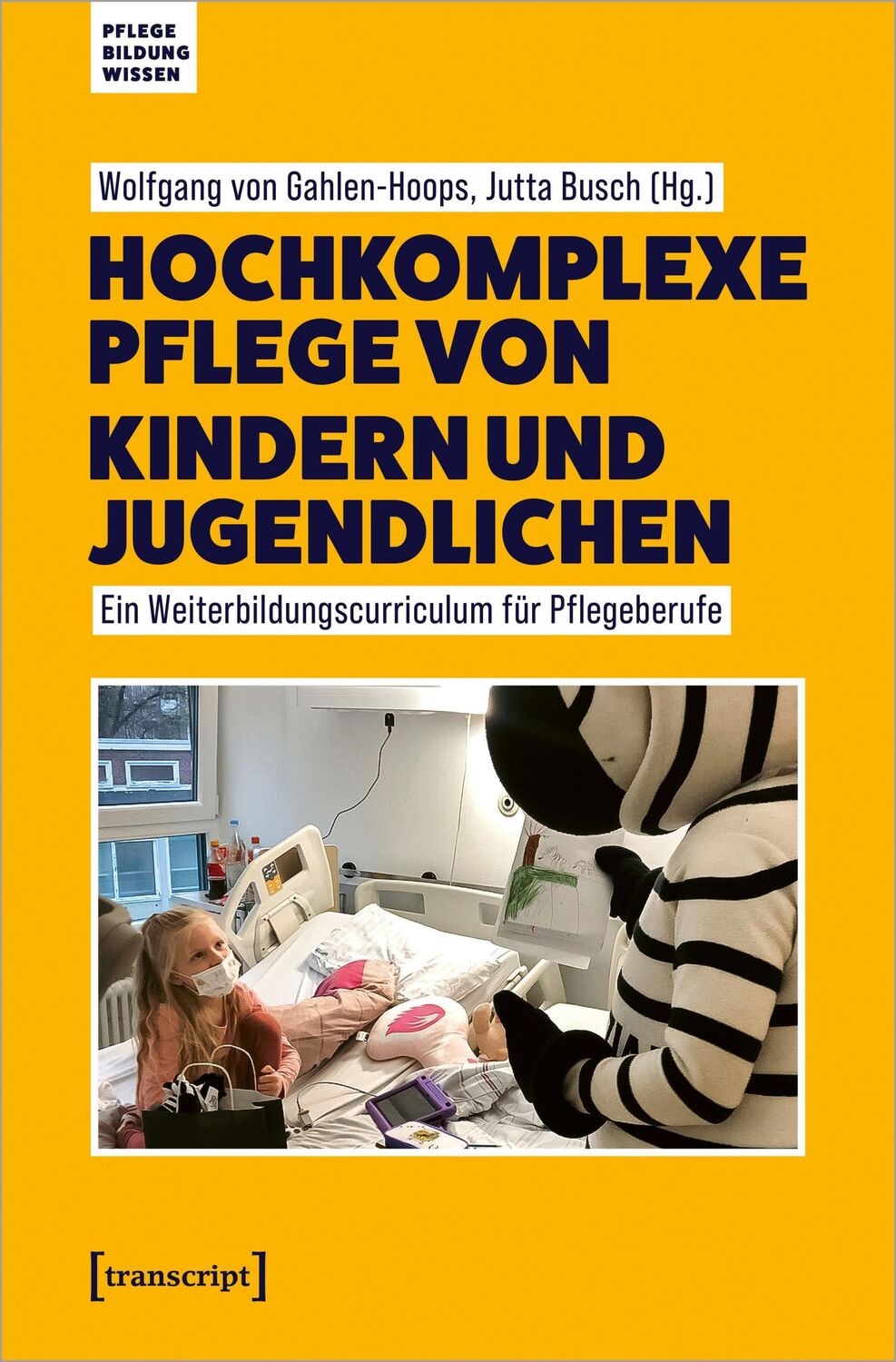 Cover: 9783837666854 | Hochkomplexe Pflege von Kindern und Jugendlichen | Taschenbuch | 2023